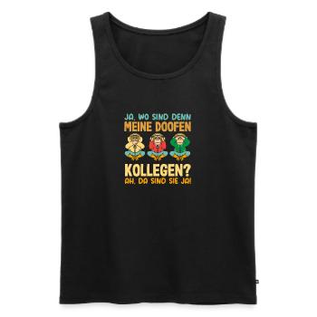 Meine doofen Kollegen Da sind sie ja Büro Arbeit - Männer Premium Bio Tank Top - Schwarz - Vorne - AI Model Male 178 light (178cm)