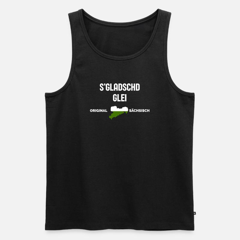 S'Gladschd Glei East German Funny Saying - Männer Premium Bio Tank Top - Schwarz