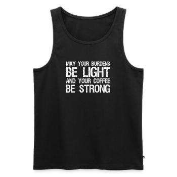 Que tes fardeaux soient légers et ton café - Débardeur bio Premium Homme - noir - Devant - AI Model Male 178 light (178cm)