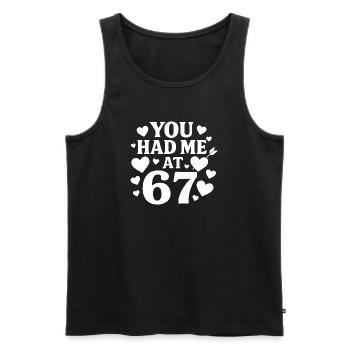 Du hattest mich bei 67 Spaß 67 Nummer Valentinstag - Männer Premium Bio Tank Top - Schwarz - Vorne - AI Model Male 178 light (178cm)