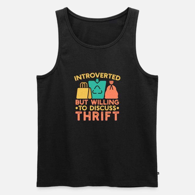 Thrift Shopper Introverted But Willing Discuss - Männer Premium Bio Tank Top - Schwarz