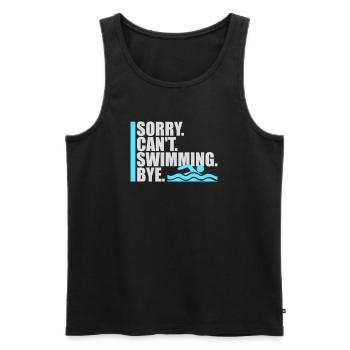 Sorry Can't Swimming Bye Schwimmer Ausrede Humor - Männer Premium Bio Tank Top - Schwarz - Vorne - Michal (187cm)