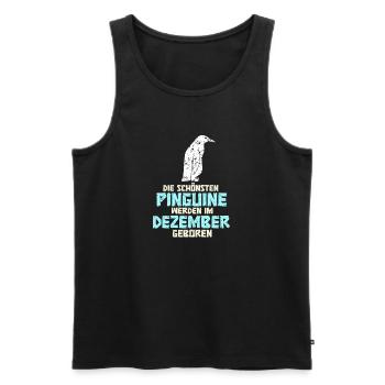 December Birthday Penguin Saying Funny - Men's Premium Organic Tank Top - black - Front - Michal (187cm)