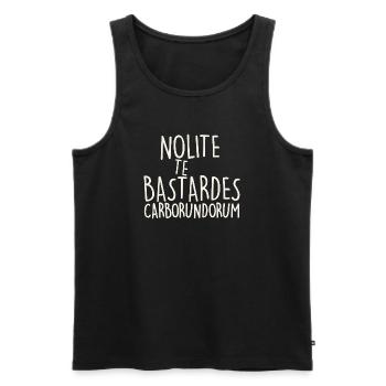 Nolite Te Bastardes Carborundorum - Men's Premium Organic Tank Top - black - Front - AI Model Male 178 light (178cm)