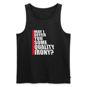 May I Offer You Some Quality Irony Lustiger Spruch - Männer Premium Bio Tank Top - Schwarz - Vorne - Michal (187cm)