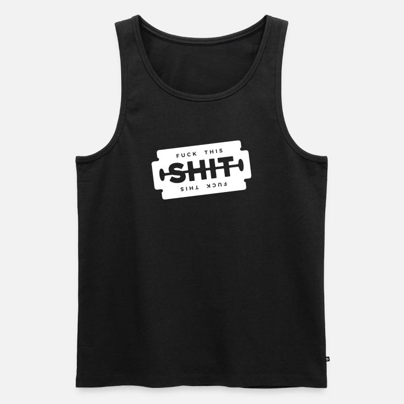 Scheiß auf diese Scheiße, Rasierklinge, - Männer Premium Bio Tank Top - Schwarz