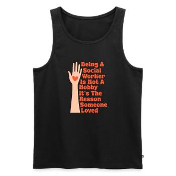 Social Worker Quote Is Not A Hobby Social Work - Men's Premium Organic Tank Top - black - Front - AI Model Male 178 light (178cm)