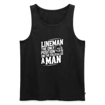 Lineman the Only Position Called a Man - Men's Premium Organic Tank Top - black - Front - AI Model Male 178 light (178cm)