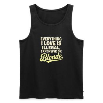 Everything I Love Illegal Expensive Blonde Männer - Männer Premium Bio Tank Top - Schwarz - Vorne - AI Model Male 178 light (178cm)