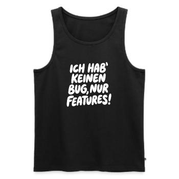 Ich hab keinen Bug, nur Features - Männer Premium Bio Tank Top - Schwarz - Vorne - AI Model Male 178 light (178cm)