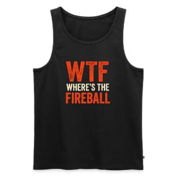 WTF Where's The Fireball Humor Spruch - Männer Premium Bio Tank Top - Schwarz - Vorne - AI Model Male 178 light (178cm)