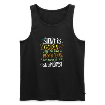 Silence Is Golden Unless You Have A Boxer  - Men's Premium Organic Tank Top - black - Front - Michal (187cm)