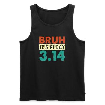 Bruh It’s Pi Day 3.14 Math Nerd Meme - Men's Premium Organic Tank Top - black - Front - AI Model Male 178 light (178cm)
