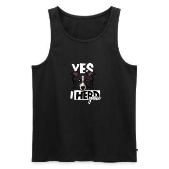 Yes I Herd You Funny Border Collie Sheepdog - Men's Premium Organic Tank Top - black - Front - Michal (187cm)