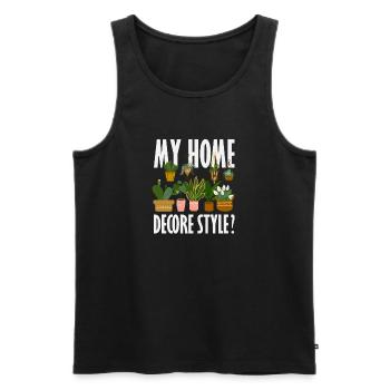 Plant Lovers My Home Decor Style Funny Flower - Men's Premium Organic Tank Top - black - Front - Michal (187cm)