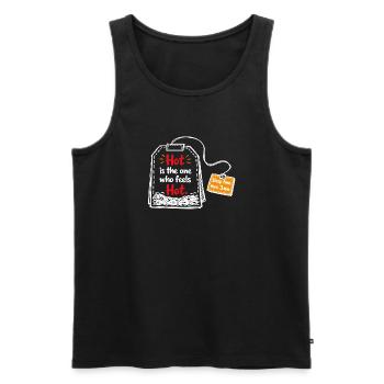 Hot is the one who feels hot – Tea Saying - Men's Premium Organic Tank Top - black - Front - AI Model Male 178 light (178cm)