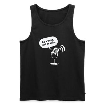 Be a Voice, Not an Echo - Männer Premium Bio Tank Top - Schwarz - Vorne - AI Model Male 178 light (178cm)