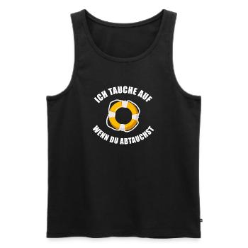 Ich tauche auf wenn du abtauchst - Spruch weiß - Männer Premium Bio Tank Top - Schwarz - Vorne - Michal (187cm)
