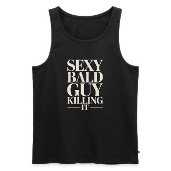 Sexy Bald Guy Killing It - Men's Premium Organic Tank Top - black - Front - Michal (187cm)