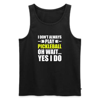 I don't always play funny pickleball player - Men's Premium Organic Tank Top - black - Front - Michal (187cm)