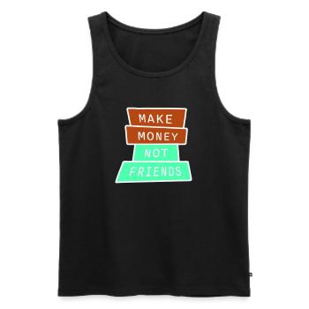 Gagne de l’argent, pas des amis, slogan Slogan - Débardeur bio Premium Homme - noir - Devant - AI Model Male 178 light (178cm)