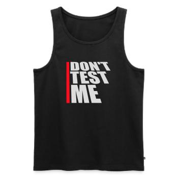Ne me teste pas coquine, citation drôle de logo - Débardeur bio Premium Homme - noir - Devant - Michal (187cm)