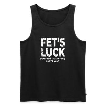 Fets Luck You Read That Wrong Funny Dirty Joke - Men's Premium Organic Tank Top - black - Front - AI Model Male 178 light (178cm)
