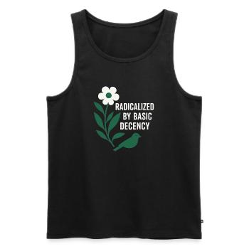 Radicalized By Decency Shirt for Activists - Men's Premium Organic Tank Top - black - Front - AI Model Male 178 light (178cm)