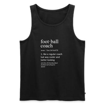 Funny Football Coach Definition Noun Slogan - Men's Premium Organic Tank Top - black - Front - Michal (187cm)