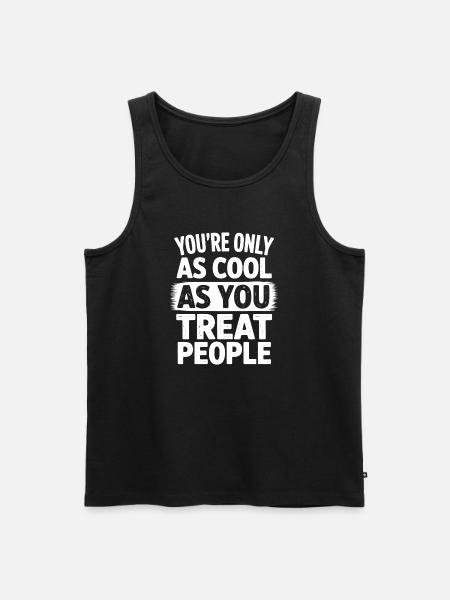 Saying Statement Respect Kindness Gift f - Men's Premium Organic Tank Top - black