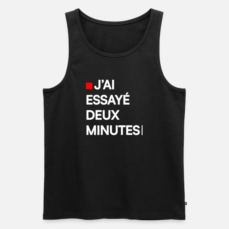 J’AI ESSAYÉ DEUX MINUTES | Humour autodérision - Débardeur bio Premium Homme - noir