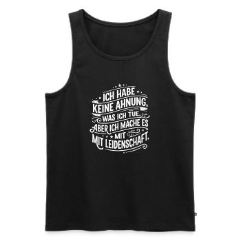 Ich habe keine Ahnung Humor Spruch - Männer Premium Bio Tank Top - Schwarz - Vorne - Michal (187cm)