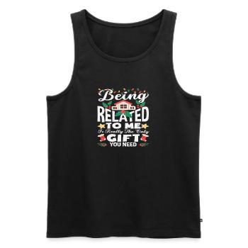 Mit Mir Verwandt Sein Ist Das Einzige Präsent - Männer Premium Bio Tank Top - Schwarz - Vorne - AI Model Male 178 light (178cm)