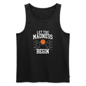 Lasst den Wahnsinn beginnen, Basketball College-Basketball - Männer Premium Bio Tank Top - Schwarz - Vorne - Michal (187cm)