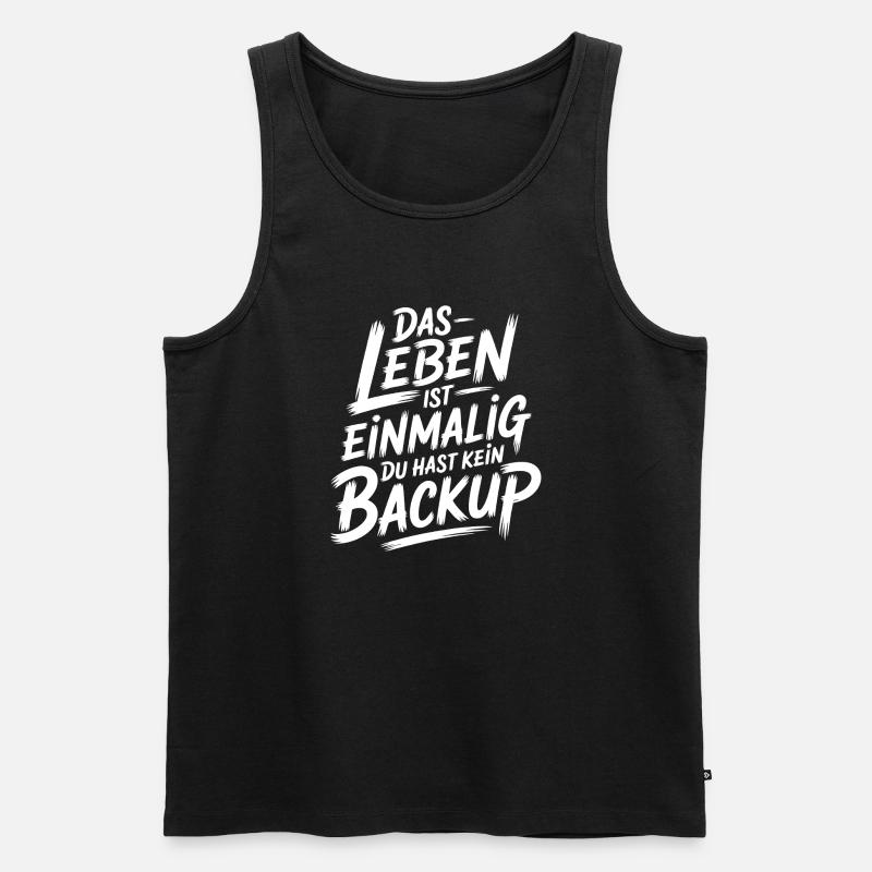 Das Leben is einmalig - Kein Backup - Männer Premium Bio Tank Top - Schwarz