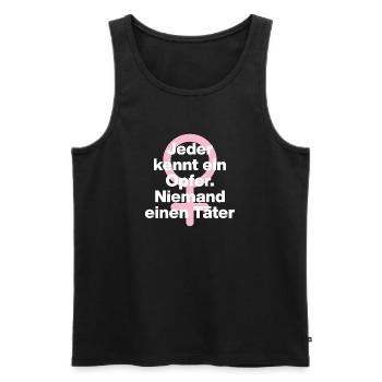 JEDER KENNT OPFER, NIEMAND TÄTER! ♀ FEMALE POWER - Männer Premium Bio Tank Top - Schwarz - Vorne - Michal (187cm)