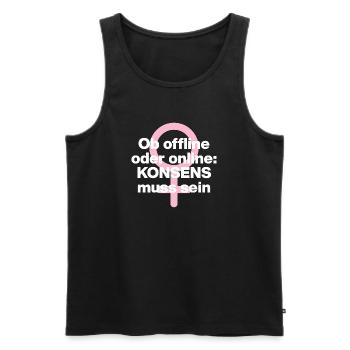 OB OFFLINE ODER ONLINE: KONSENS! ♀ FEMALE POWER - Männer Premium Bio Tank Top - Schwarz - Vorne - Michal (187cm)