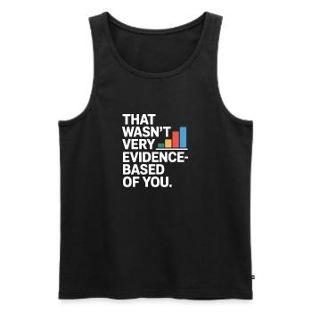 That Wasn't Evidence-Based Medicine Lab Nerd Doctor - Men's Premium Organic Tank Top - black - Front - AI Model Male 178 light (178cm)