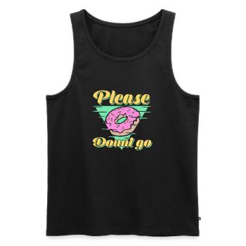 Please Donut Go Funny food Donuts - Gift  - Men's Premium Organic Tank Top - black - Front - Michal (187cm)
