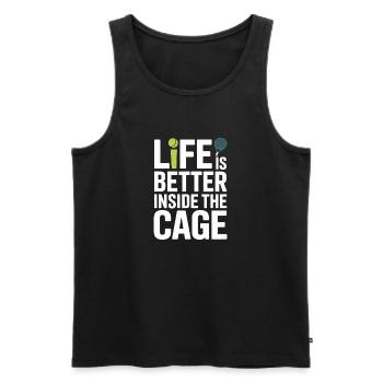 Padel Spieler Life Is Better Inside The Cage Padel - Männer Premium Bio Tank Top - Schwarz - Vorne - AI Model Male 178 light (178cm)