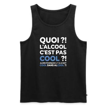Quoi ? l'alcool c'est pas cool ? Replique culte - Débardeur bio Premium Homme - noir - Devant - AI Model Male 178 light (178cm)
