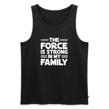 The Force Is Strong In My Family - Men's Premium Organic Tank Top - black - Front - Michal (187cm)