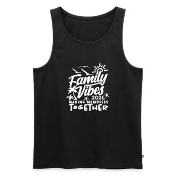 Family Vibes 2026 Making Memories Together - Men's Premium Organic Tank Top - black - Front - AI Model Male 178 light (178cm)