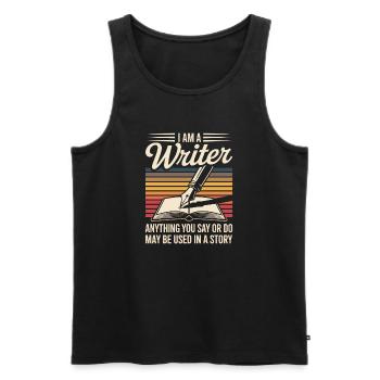 Ich bin ein Schriftsteller, der in einer Geschichte verwendet wird, lustiges Autorenzitat - Männer Premium Bio Tank Top - Schwarz - Vorne - Michal (187cm)