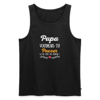 Papa voudrais-tu pacser la vie avec ma maman ? - Débardeur bio Premium Homme - noir - Devant - Michal (187cm)