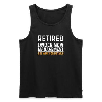 Funny Retirement Gift Under New Management - Männer Premium Bio Tank Top - Schwarz - Vorne - AI Model Male 178 light (178cm)