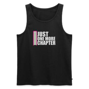 Just One More Chapter Lustig Bücherwurm Lesen Cool - Männer Premium Bio Tank Top - Schwarz - Vorne - AI Model Male 178 light (178cm)