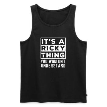 Das ist eine Ricky-Sache, die du nicht verstehen würdest - Männer Premium Bio Tank Top - Schwarz - Vorne - Michal (187cm)