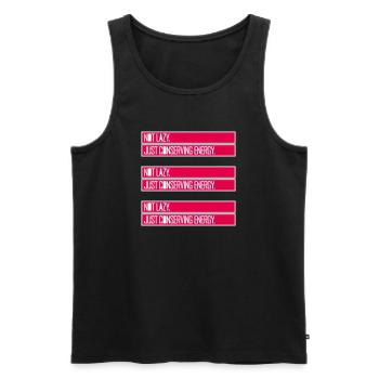 Not Lazy Just Conserving Energy Funny Lazy Saying - Men's Premium Organic Tank Top - black - Front - AI Model Male 178 light (178cm)