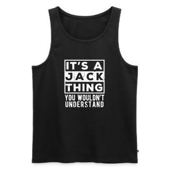 It’s A Jack Thing You Wouldn’t Understand - Men's Premium Organic Tank Top - black - Front - AI Model Male 178 light (178cm)